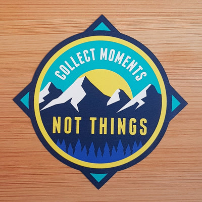 Collect Moments Not Things, Vinyl Sticker